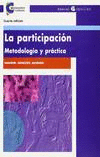 LA PARTICIPACI�N. METODOLOG�A Y PR�CTICA