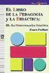 EL LIBRO DE LA PEDAGOGA Y LA DIDCTICA: III.- LA PEDAGOGA Y LA DIDCTICA