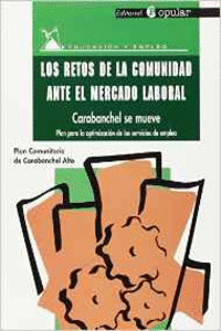 LOS RETOS DE LA COMUNIDAD ANTE EL MERCADO LABORAL