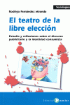 EL TEATRO DE LA LIBRE ELECCI�N