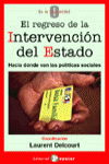 EL REGRESO DE LA INTERVENCI�N DEL ESTADO