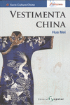 VESTIMENTA CHINA