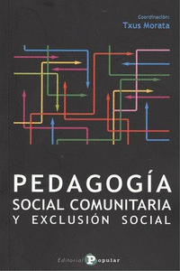 PEDAGOG�A SOCIAL COMUNITARIA Y EXCLUSI�N SOCIAL