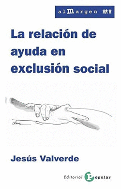 LA RELACI�N DE AYUDA EN EXCLUSI�N SOCIAL