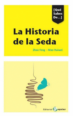 LA HISTORIA DE LA SEDA