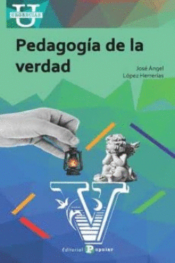 PEDAGOG�A DE LA VERDAD