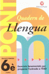 PONT, LLENGUA, 6 EDUCACI� PRIMARIA, 3 CICLE. QUADERN