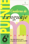 PUENTE, LENGUAJE, 6 EDUCACI�N PRIMARIA, 3 CICLO. CUADERNO
