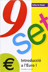 NOU-SET, INTRODUCCI� A L'EURO I