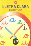 LLETRA CLARA, ESCRIPTURA 10, EDUCACI� PRIM�RIA