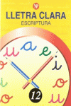 LLETRA CLARA, ESCRIPTURA 12, EDUCACI� PRIM�RIA