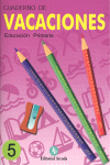 VACACIONES, 5 EDUCACI�N PRIMARIA