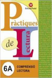 PRACTIQUES DE LECTURA 6A. COMPRENSIO LECTORA