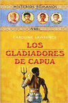 LOS GLADIADORES DE CAPUA