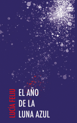 EL A�O DE LA LUNA AZUL