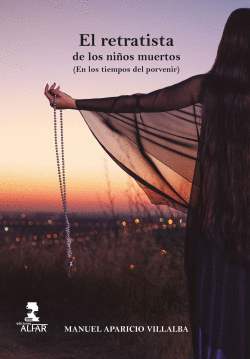 EL RETRATISTA DE LOS NI�OS MUERTOS