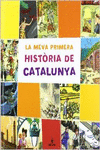 LA MEVA PRIMERA HISTORIA DE CATALUNYA