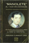 MANOLETE. EL Y SUS CIRCUSTANCIAS