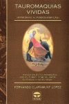 TAUROMAQUIAS VIVIDAS (MEMORIAS AUTOBIOGRFICAS)