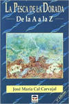 LA PESCA DE LA DORADA DE LA A A LA Z