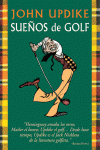 JOHN UPDIKE. SUE�OS DE GOLF