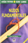 GU�A TUTOR AIRE LIBRE. NUDOS FUNDAMENTALES