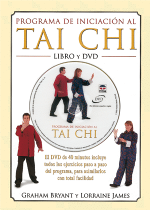 PROGRAMA DE INICIACI�N AL TAI CHI. LIBRO Y DVD
