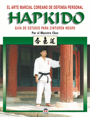 HAPKIDO. GUA DE ESTUDIO PARA CINTURN NEGRO