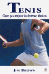 TENIS. CLAVES PARA MEJORAR LAS DESTREZAS T�CNICAS