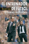 EL ENTRENADOR DE F�TBOL. EL CAMINO PROFESIONAL