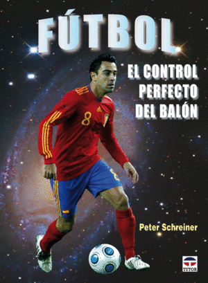 F�TBOL. EL CONTROL PERFECTO DEL BAL�N