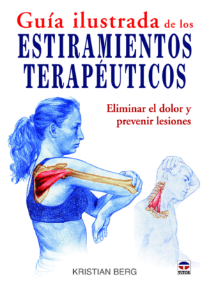 GU�A ILUSTRADA DE LOS ESTIRAMIENTOS TERAP�UTICOS