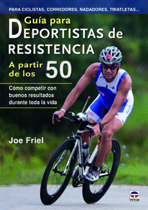 GU�A PARA DEPORTISTAS DE RESISTENCIA A PARTIR DE LOS 50