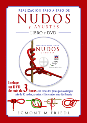 REALIZACI�N PASO A PASO DE NUDOS Y AYUSTES