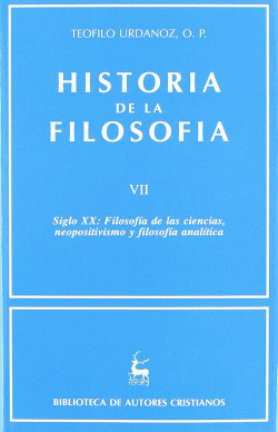 HISTORIA DE LA FILOSOF�A.VII: SIGLO XX: FILOSOF�A DE LAS CIENCIAS, NEOPOSITIVISM