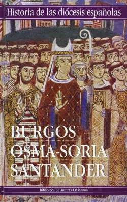 IGLESIAS DE BURGOS, OSMA-SORIA Y SANTANDER