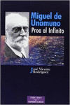 MIGUEL DE UNAMUNO, PROA AL INFINITO
