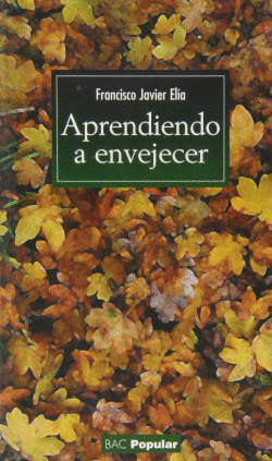 APRENDIENDO A ENVEJECER