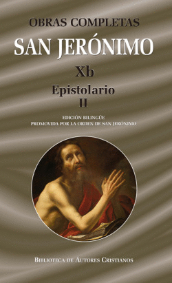 OBRAS COMPLETAS DE SAN JER�NIMO XB: EPISTOLARIO II (CARTAS 86-154)