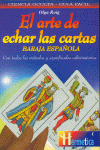 ARTE DE ECHAR LAS CARTAS. BARAJA ESPAOLA, EL