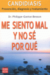 ME SIENTO MAL Y NO S� POR QU�