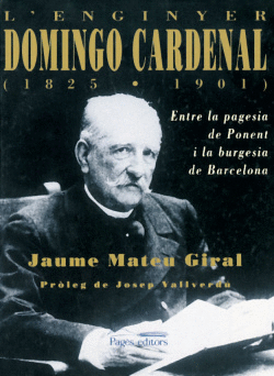 L'ENGINYER DOMINGO CARDENAL (1825-1901)