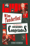 WILMA TENDERFOOT Y EL CASO DE LOS CORAZONES CONGELADOS
