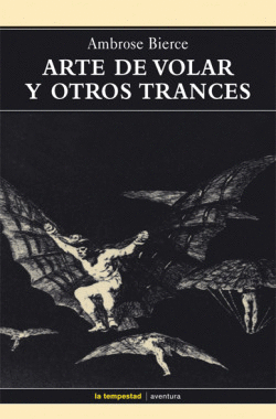 ARTE DE VOLAR Y OTROS TRANCES