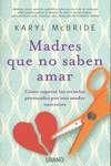 MADRES QUE NO SABEN AMAR