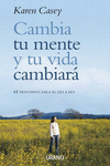 CAMBIA TU MENTE Y TU VIDA CAMBIAR�
