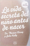 LA VIDA SECRETA DEL NI�O ANTES DE NACER