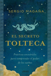 EL SECRETO TOLTECA