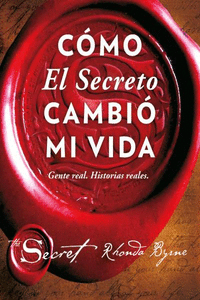 C�MO EL SECRETO CAMBI� MI VIDA