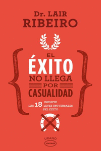 EL �XITO NO LLEGA POR CASUALIDAD